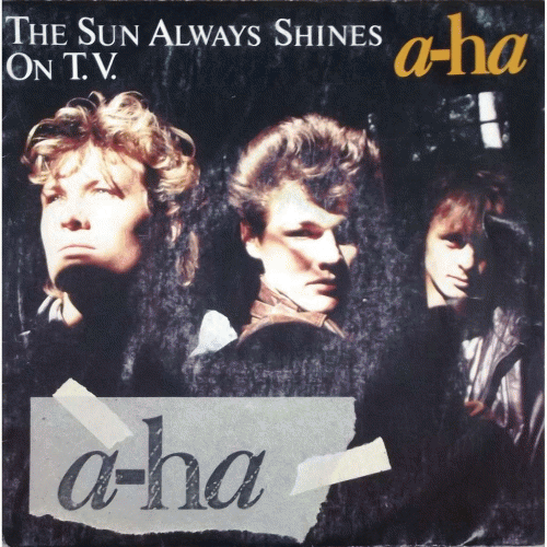 A-ha : The Sun Always Shines on T.V.